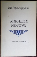 ION POPA ARGESANU - MIRABILE NINSORI / VERSURI, editia princeps - 1983 (DEDICATIE / AUTOGRAF PT DORA &amp;amp; NICHITA STANESCU) foto