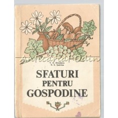 Sfaturi Pentru Gospodine - V. E. Drozdova, N. E. Sadrina