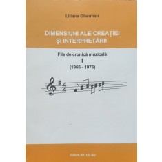 Dimensiuni Ale Creatiei Si Interpretarii Vol. 1 - Liliana Gherman , E634