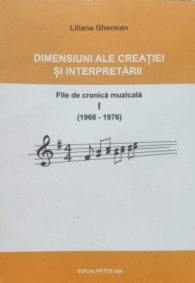 Dimensiuni Ale Creatiei Si Interpretarii Vol. 1 - Liliana Gherman ,557369 foto