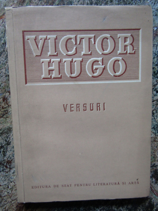 Victor Hugo - Versuri (E.S.P.L.A., 1952; cu un portret de Florica Cordescu)