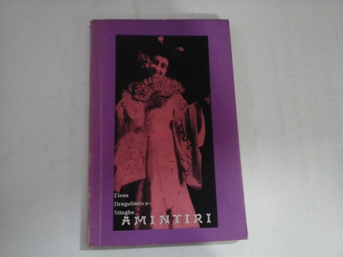 AMINTIRI - Elena Dragulinescu-Stinghe