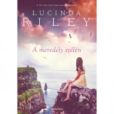 A meredély szélén - Lucinda Riley