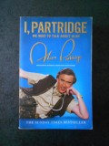 ALAN PARTRIDGE - I, PARTRIDGE WE NEED TO TALK ABOUT ALAN (2012)