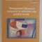 MANAGEMENT FINANCIAR COMPARAT IN ADMINISTRATIA PUBLICA LOCALA de DIETER HASCHKE , 2006
