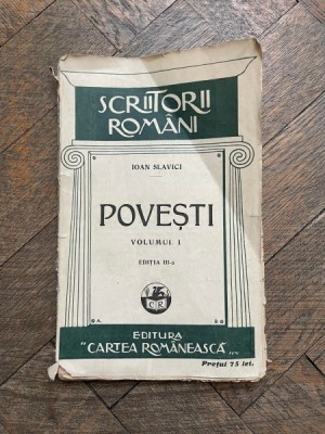 Ioan Slavici Povesti volumul 1 Editia a III-a foto