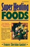 Super Healing Foods