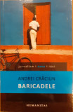 Baricadele | Trored Anticariat, Andrei Craciun