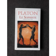 PLATON, LE SOPHISTE (CARTE IN LIMBA FRANCEZA)