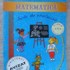 MATEMATICA CLASA A III-A. TESTE DE EVALUARE-VIORICA PARAIALA, CRISTIAN-GEORGE PARAIALA, DUMITRU D. PARAIALA