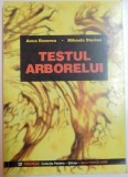 TESTUL ARBORELUI-ANCA ROZOREA , MIHAELA STERIAN 2000