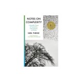Notes on Complexity: A Scientific Theory of Connection, Consciousness, and Being