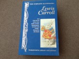 LEWIS CARROLL - THE COMPLETE ILLUSTRATED WRITINGS EDITIE DE LUX