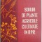 Soiuri de plante agricole cultivate in R.P.R. (lipsa pagina de titlu si pagina cuprins)