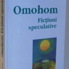 OMOHOM , FICTIUNI SPECULATIVE de CRISTIAN TUDOR POPESCU , 2000