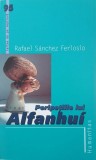 Peripetiile lui Alfanhui - Rafael Sanchez Ferlosio
