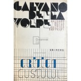 Calvano della Volpe - Critica gustului (Editia: 1975)