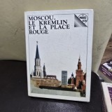 Moscou. Le Kremlin et la Place Rouge