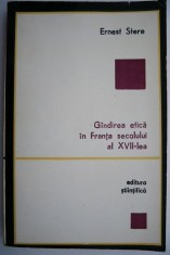 Gandirea etica in Franta secolului al XVII-lea &ndash; Ernest Stere
