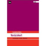 Var&aacute;zskert - Tanulm&aacute;nyok, essz&eacute;k, előad&aacute;sok - Szentkuthy MIkl&oacute;s