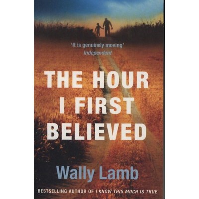 The Hour I First Believed - Wally Lamb foto