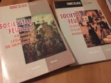 Societatea Feudala vol. 1+2, Marc Bloch, Editura Dacia Cluj, 1996/98, Istorie, 24x17cm, 324+222 pagini