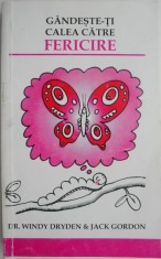 Gandeste-ti calea catre fericire &ndash; Windy Dryden, Jack Gordon (cateva sublinieri)