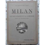 MILAN. LES LACS ITALIENS ET LA LOMBARDIE AVEC 145 ILLUSTRATIONS-COLECTIV-230235
