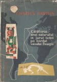 Calatoria unui naturalist in jurul lumii pe bordul vasului Beagle - Charles Darwin