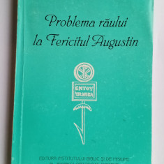 Problema răului la Fericitul Augustin - Prof. Dr. Constantin C. Pavel