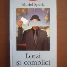 Lorzi si complici - Muriel Spark