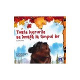 Toate Lucrurile Se Invata La Timpul Lor, Heidi Howarth - Editura DPH