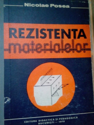 Nicolae Posea - Rezistenta materialelor (1979) foto