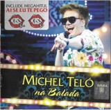 Michel Tel&oacute; - Na Balada, CD, fara coperti