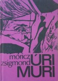Carte Uri Muri - Moricz Zsigmond | Carte de anticariat