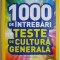 1000 de intrebari. Teste de cultura generala. National Geographic Kids