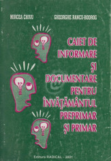 Caiet de informare si documentare pentru invatamantul preprimar si primar foto