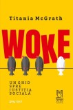 WOKE - Titania Mcgrath - Editura Lebada Neagra