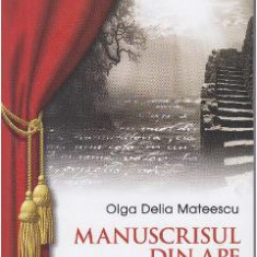 Manuscrisul din ape - Olga Delia Mateescu