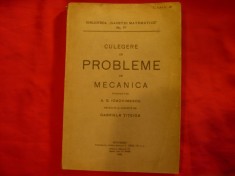 39. A.G.Ioachimescu - Culegere Probleme de Mecanica -1943-revazuta G.Titeica ,164 pag Biblioteca Gazetei Matematice