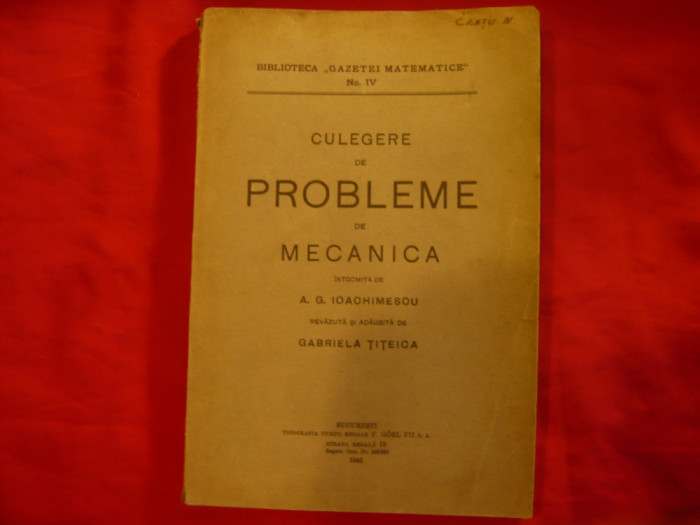 A.G.Ioachimescu - Probleme de Mecanica -1943-revazuta G.Titeica ,164 pag