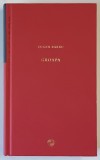 GROAPA , roman de EUGEN BARBU , 2011 * LIPSA SUPRACOPERTA