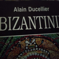 BIZANTINII - ISTORIE ȘI CULTURĂ - ALAIN DUCELLIER, TEORA 1997,239 PAG