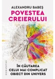 Cumpara ieftin Povestea creierului