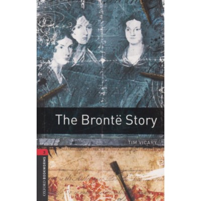 The Bronte Story - Oxford Bookworms Library 3 - MP3 Pack - Tim Vicary foto