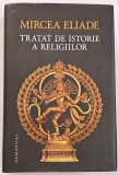 Mircea Eliade - Tratat de istorie a religiilor