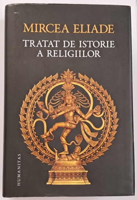 Mircea Eliade - Tratat de istorie a religiilor
