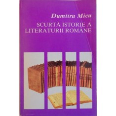 SCURTA ISTORIE A LITERATURII ROMANE, VOL. IV, PERIOADA CONTEMPORANA, DRAMATURGIA CRITICA de DUMITRU MICU, 1997