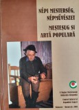 Mestesug si Arta Populara Cemtrul Cultural al Republicii Maghiare din Bucuresti (studii etnologie, etnografie, volum bilingv)