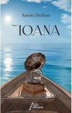 Ioana - Anton Holban